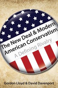 Produktbild: The New Deal & Modern American Conservatism : A Defining Rivalry
