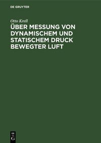 Produktbild: &Uuml;ber Messung von dynamischem und statischem Druck bewegter Luft
