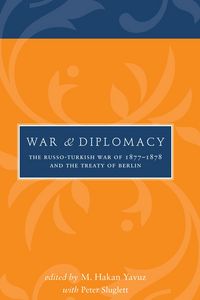 Produktbild: War and Diplomacy: The Russo-Turkish War of 1877-1878 and the Treaty of Berlin