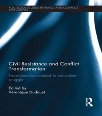 Produktbild: Civil Resistance and Conflict Transformation