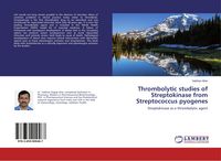 Produktbild: Thrombolytic studies of Streptokinase from Streptococcus pyogenes