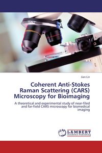 Produktbild: Coherent Anti-Stokes Raman Scattering (CARS) Microscopy for Bioimaging