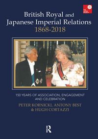 Produktbild: British Royal and Japanese Imperial Relations, 1868-2018