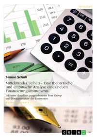 Produktbild: Mittelstandsanleihen - Eine theoretische und empirische Analyse eines neuen Finanzierungsinstruments