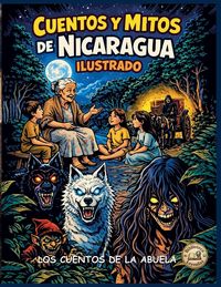 Produktbild: Cuentos Y Mitos De Nicaragua Ilustrado