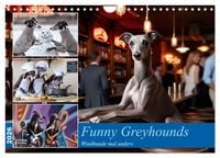 Produktbild: Funny Greyhounds - Windhunde mal anders (Wandkalender 2026 DIN A4 quer), CALVENDO Monatskalender