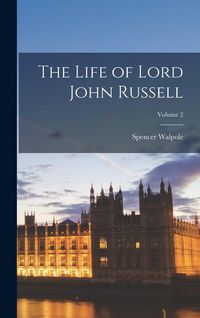 Produktbild: The Life of Lord John Russell; Volume 2