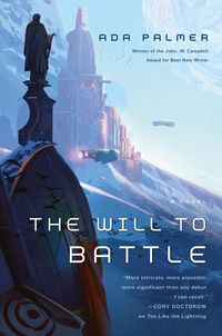 Bild vom Artikel The Will to Battle: Book 3 of Terra Ignota vom Autor Ada Palmer