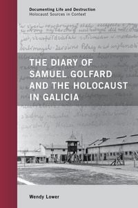 Produktbild: The Diary of Samuel Golfard and the Holocaust in Galicia
