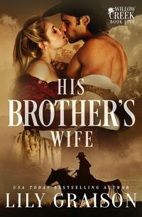 Produktbild: His Brother's Wife (Willow Creek, #5)
