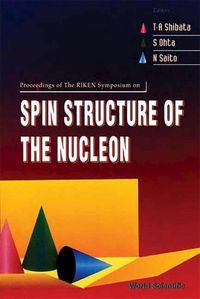 Produktbild: Spin Structure of the Nucleon - Proceedings of the the Riken Symposium