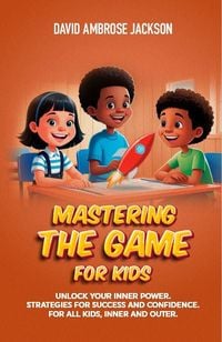 Produktbild: Mastering The Game for Kids