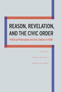 Produktbild: Reason, Revelation, and the Civic Order