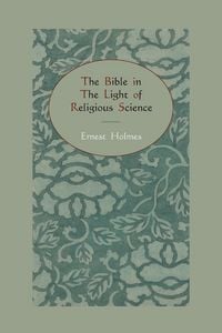 Produktbild: The Bible in the Light of Religious Science