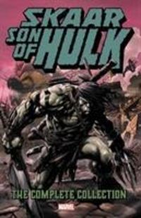 Produktbild: Pak, G: Skaar: Son Of Hulk - The Complete Collection