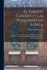 Produktbild: El Tabaco Canario Y Las Pesquer&iacute;as En Africa