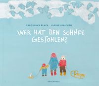Produktbild: Wer hat den Schnee gestohlen?