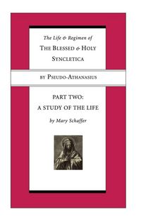 Produktbild: The Life and Regimen of the Blessed and Holy Syncletica, Part Two