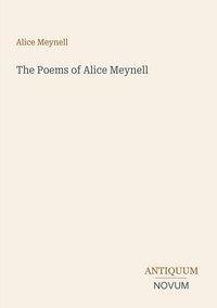 Produktbild: The Poems of Alice Meynell