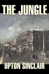 Produktbild: The Jungle by Upton Sinclair, Fiction, Classics
