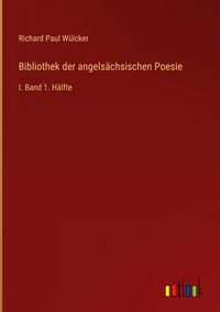 Produktbild: Bibliothek der angels&auml;chsischen Poesie