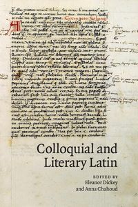 Bild vom Artikel Colloquial and Literary Latin vom Autor Eleanor (University of Exeter) Chahoud, An Dickey