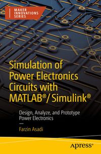 Produktbild: Simulation of Power Electronics Circuits with MATLAB&reg;/Simulink&reg;