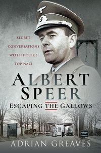 Produktbild: Albert Speer - Escaping the Gallows