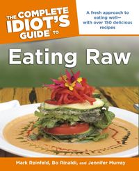 Produktbild: The Complete Idiot's Guide to Eating Raw