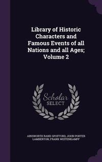 Produktbild: Library of Historic Characters and Famous Events of all Nations and all Ages; Volume 2