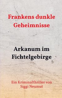 Produktbild: Arkanum im Fichtelgebirge