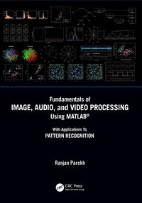 Produktbild: Fundamentals of Image, Audio, and Video Processing Using MATLAB&reg;