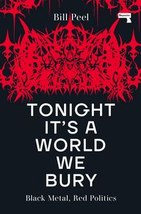 Produktbild: Tonight It's a World We Bury