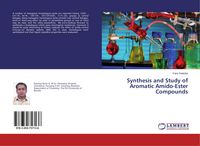 Produktbild: Synthesis and Study of Aromatic Amido-Ester Compounds