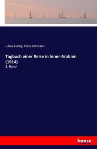 Produktbild: Tagbuch einer Reise in Inner-Arabien (1914)