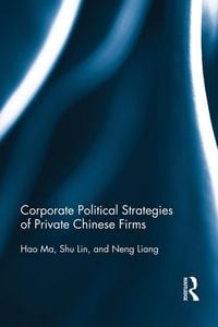 Produktbild: Corporate Political Strategies of Private Chinese Firms