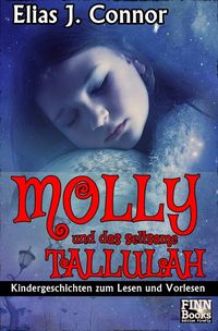 Bild vom Artikel Molly und das seltsame Tallulah vom Autor Elias J. Connor