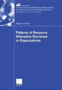 Produktbild: Patterns of Resource Allocation Decisions in Organisations