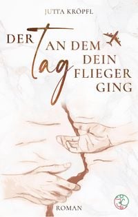 Produktbild: Der Tag, an dem dein Flieger ging