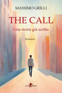 Produktbild: The call. Una storia gi&agrave; scritta