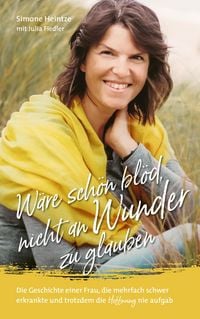 Produktbild: W&auml;re sch&ouml;n bl&ouml;d, nicht an Wunder zu glauben