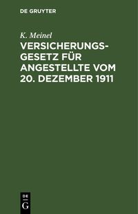Produktbild: Versicherungsgesetz f&uuml;r Angestellte vom 20. Dezember 1911