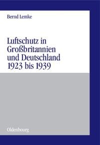 Produktbild: Luftschutz in Gro&szlig;britannien und Deutschland 1923 bis 1939