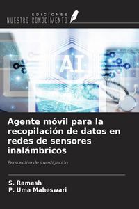 Produktbild: Agente m&oacute;vil para la recopilaci&oacute;n de datos en redes de sensores inal&aacute;mbricos