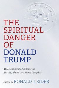 Produktbild: The Spiritual Danger of Donald Trump