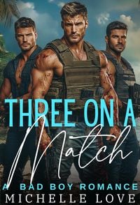 Produktbild: Three on a Match: A Reverse Harem Bad Boy Romance (Island of Love, #8)