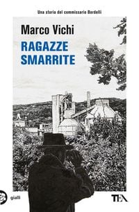 Produktbild: Ragazze smarrite. Un'avventura del commissario Bordelli