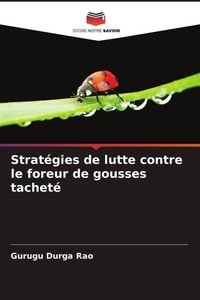 Produktbild: Strat&eacute;gies de lutte contre le foreur de gousses tachet&eacute;