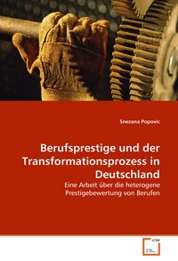 Produktbild: Berufsprestige und der Transformationsprozess in Deutschland