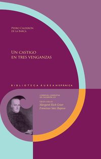 Produktbild: Un castigo en tres venganzas / Pedro Calder&oacute;n de la Barca